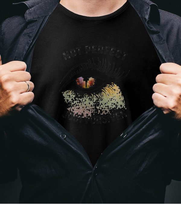 Not Perfect Just Forgiven Eye With Sunset Reflection T-Shirt