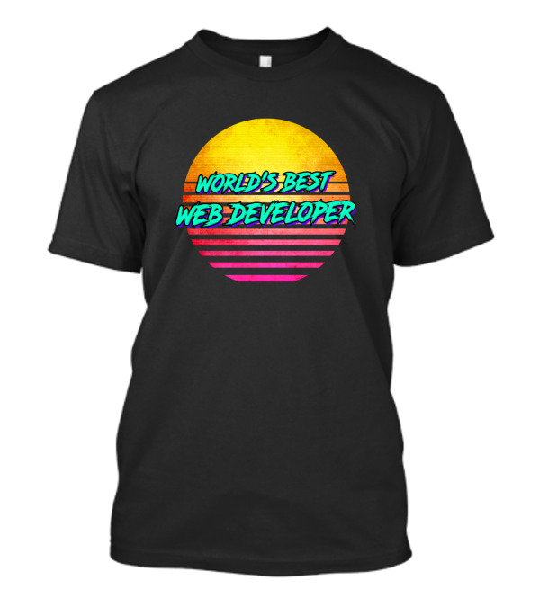 World's Best Web Developer Retro Sunset T-Shirt