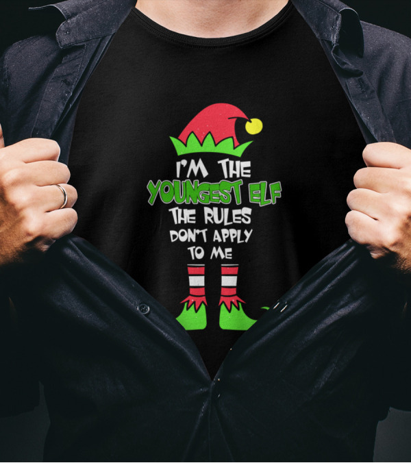 I'm The Youngest Elf The Rules Don't Apply To Me Christmas T-Shirt
