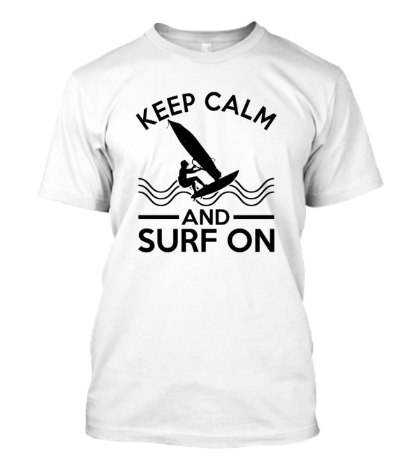 Keep Calm And Surf On Windsurfer Silhouette Ocean Waves T-Shirt