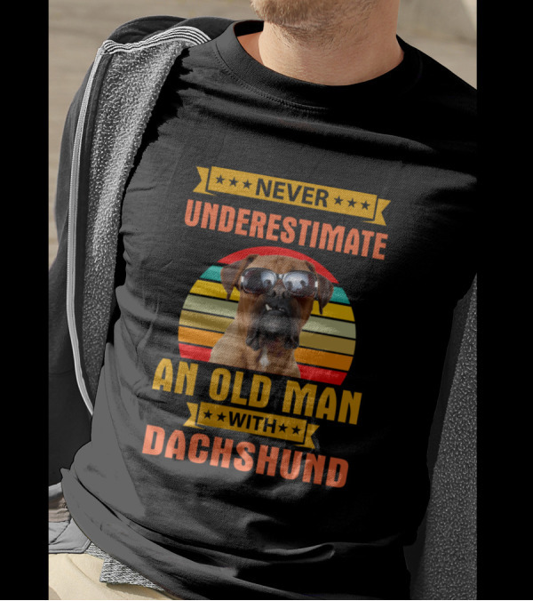 Never Underestimate An Old Man With Dachshund Retro Sunglasses Dog T-Shirt