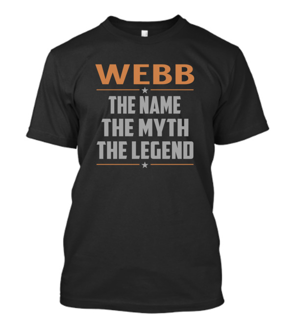 WEBB The Name The Myth The Legend T-Shirt