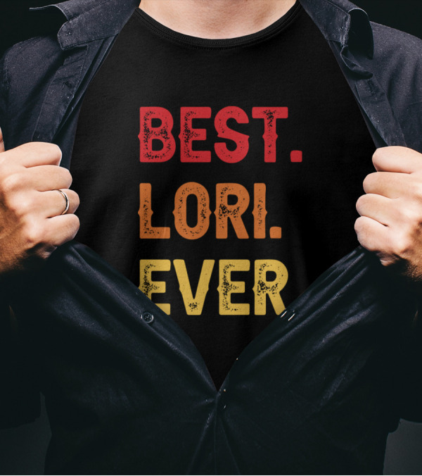 BEST LORI EVER T-Shirt