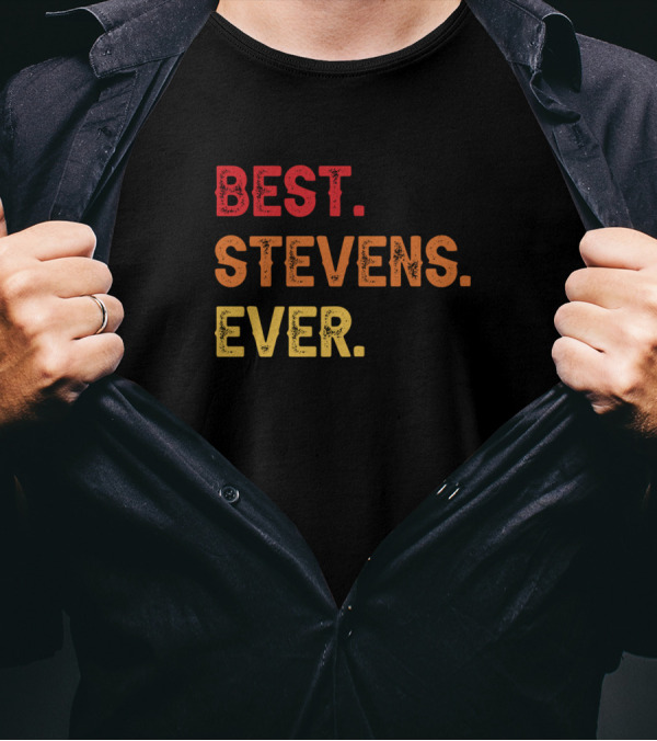 Best Stevens Ever T-Shirt