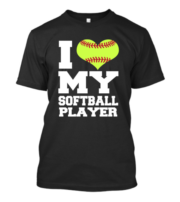 I Heart My Softball Player Fastpitch T-Shirt