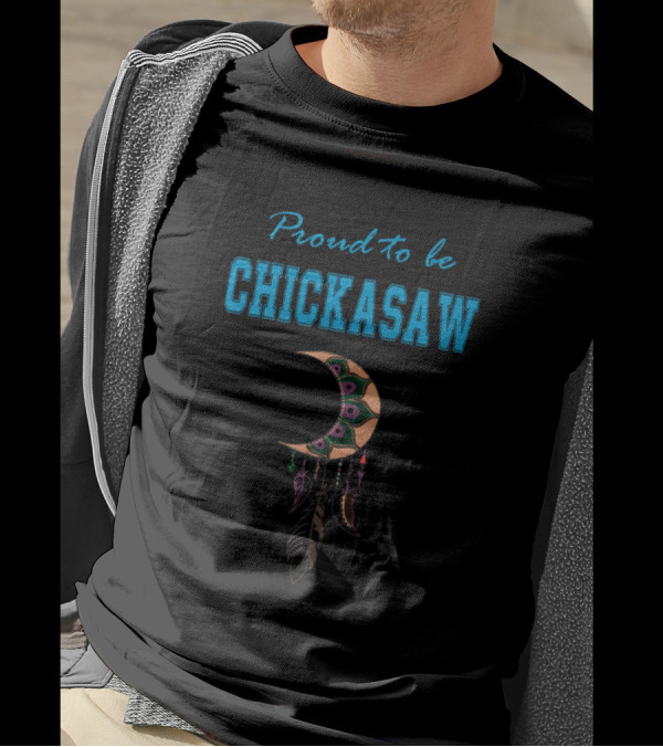 Proud To Be Chickasaw Moon Feathers T-Shirt