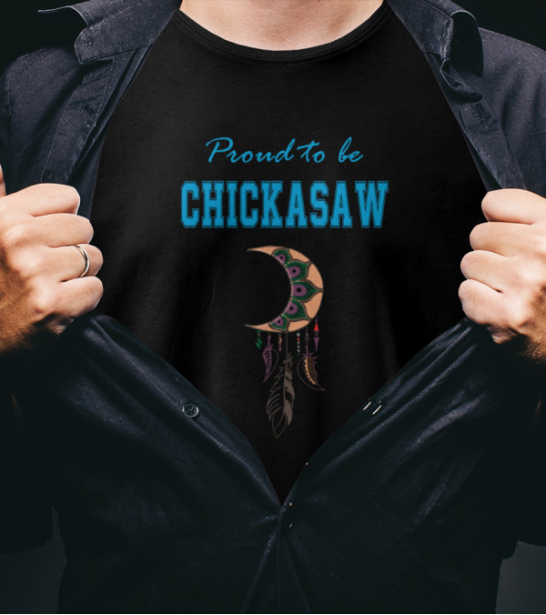 Proud To Be Chickasaw Moon Feathers T-Shirt
