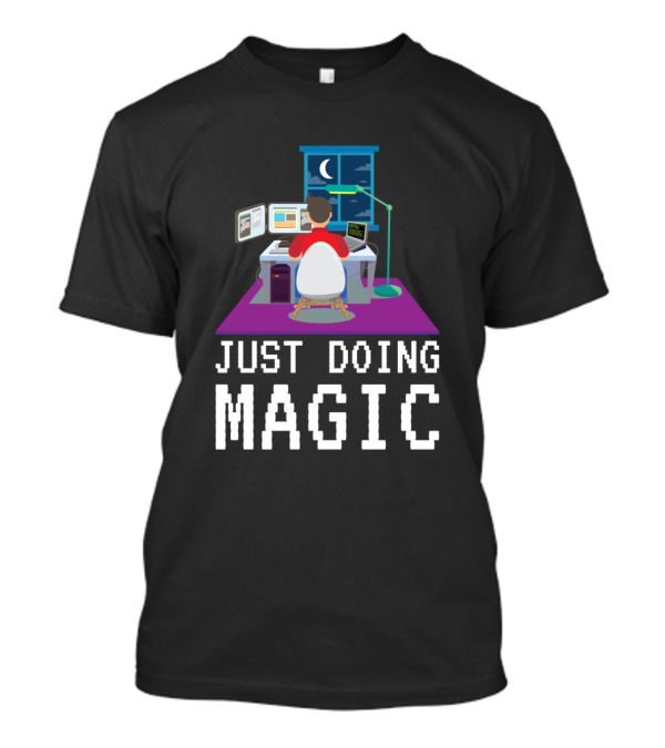 Just Doing Magic Programming At Night With A Touch Of Code Magic T-Shirt