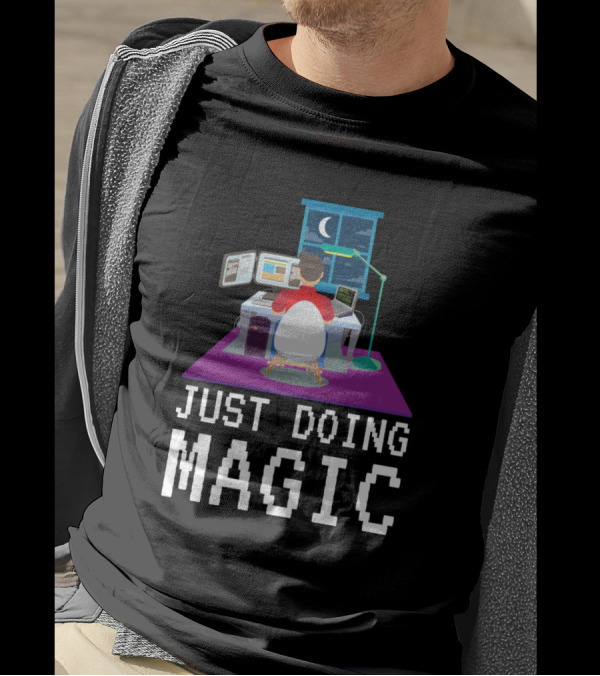 Just Doing Magic Programming At Night With A Touch Of Code Magic T-Shirt