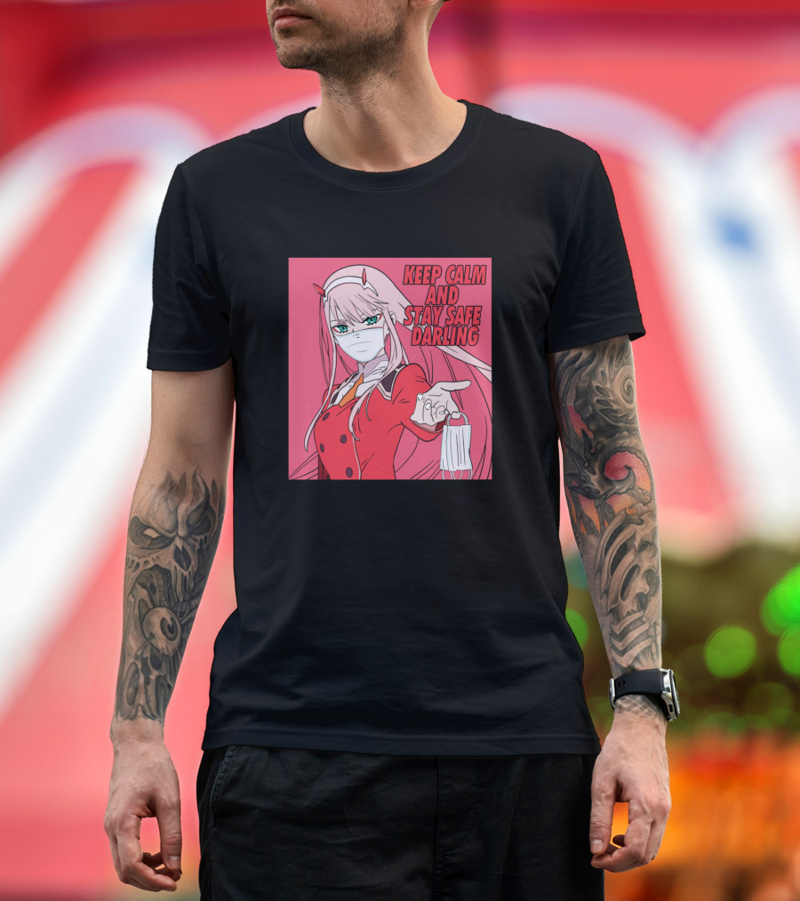 Zero Two Keep Calm And Stay Safe Darling T-Shirt