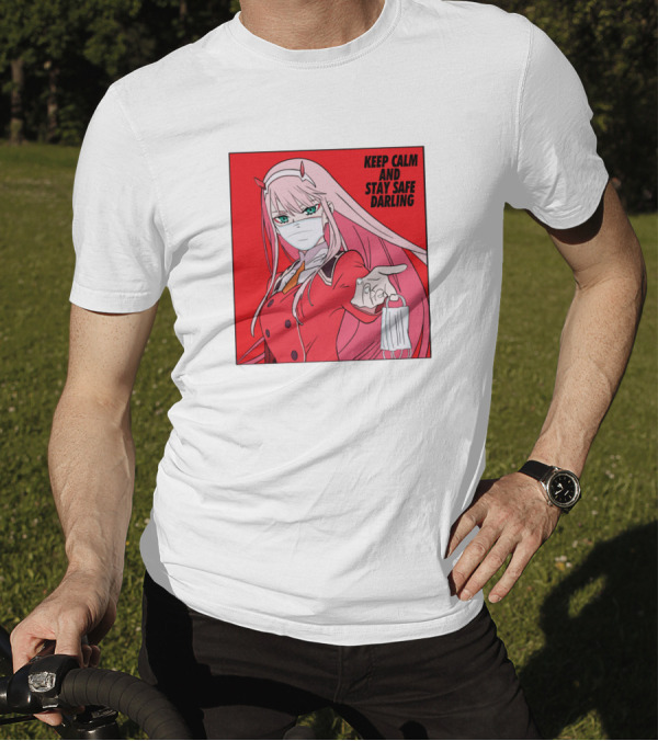 Keep Calm And Stay Safe Darling Zero Two Red Girl 1 T-Shirt