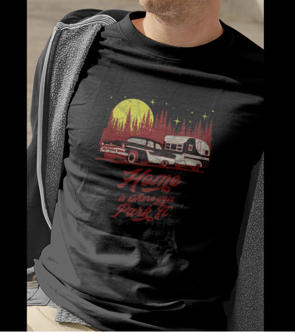 Home Is Where You Park It Old Car Camper Forest Night Scene T-Shirt