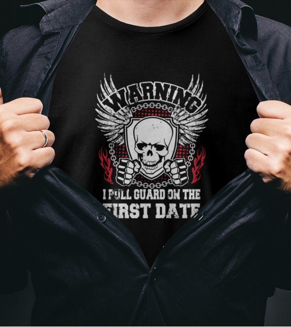 WARNING I Pull Guard On The First Date Skull Wings Shield Chains T-Shirt