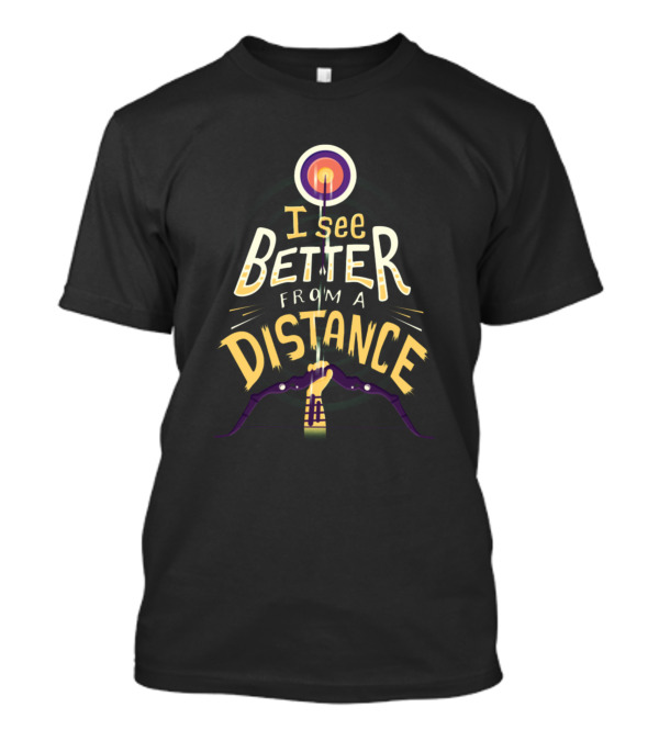 I See Better From A Distance Archery Target Bow And Arrow T-Shirt