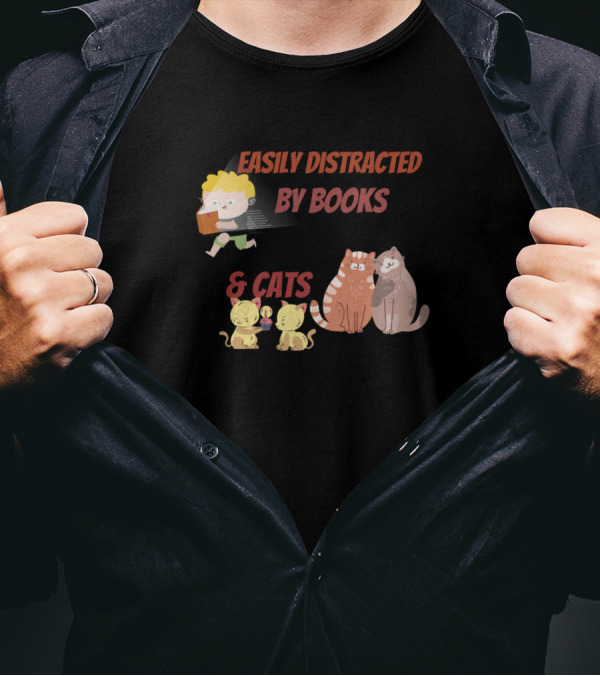Easily Distracted By Books And Cats T-Shirt