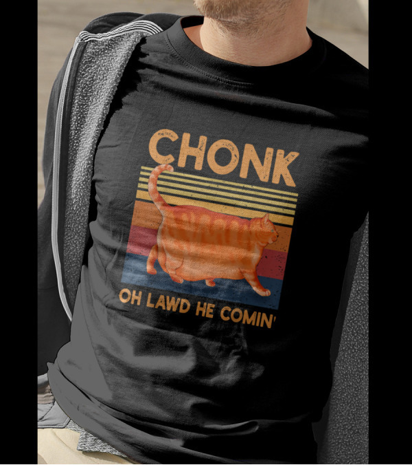 CHONK Cat Oh Lawd He Comin Funny Chonk Cat Meme Retro Stripes T-Shirt