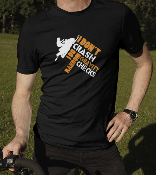 Snowmobile I Don't Crash I Do Random Gravity Checks T-Shirt