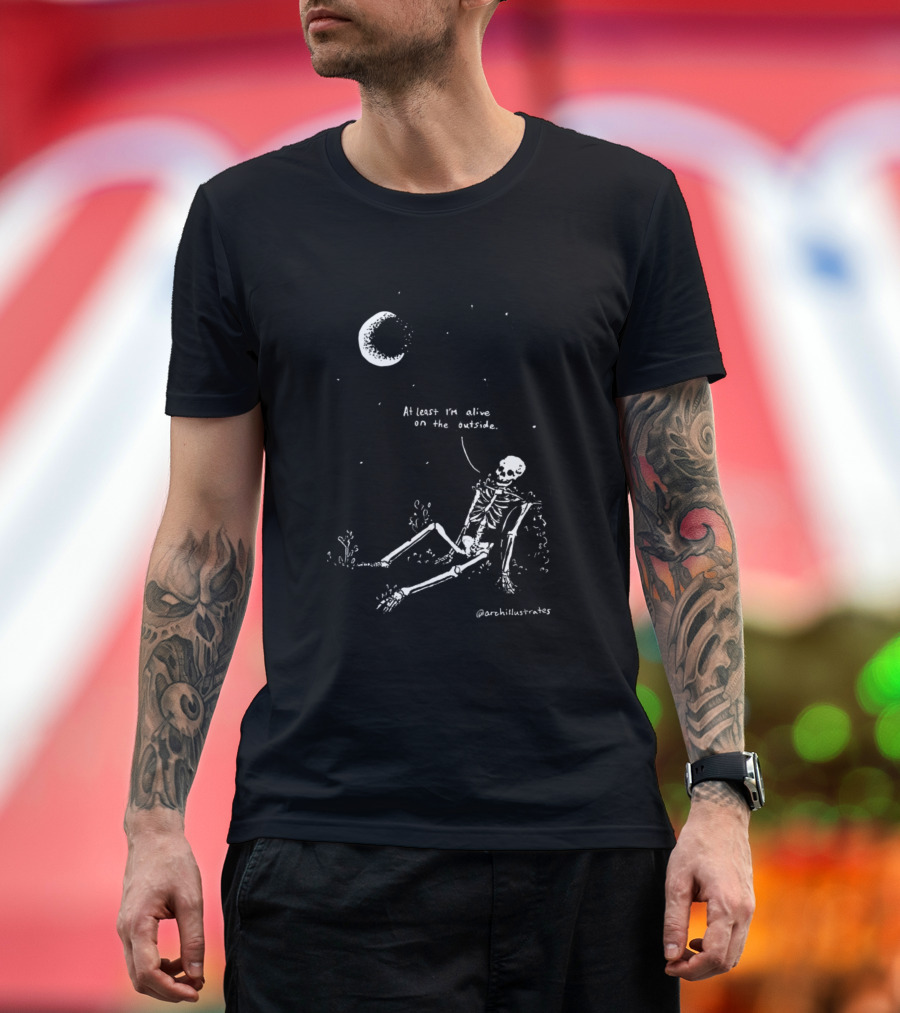 At Least I'm Alive On The Outside Skeleton Under Moon @archillustrates T-Shirt