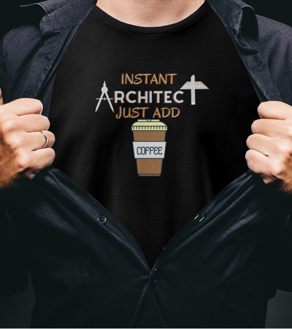 Instant Architect Coffee Design With Compass And T-Square T-Shirt