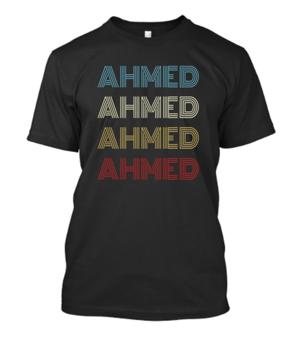 Ahmed First Given Name Pride Multicolored Vintage T-Shirt