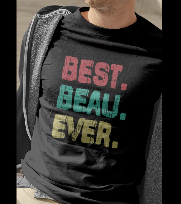 Best Beau Ever Name Birthday Middle Name T-Shirt