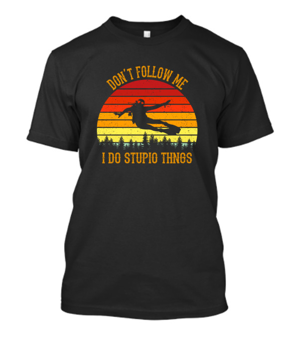 Don't Follow Me I Do Stupid Things Scuba Diving Vinta Retro Sun Forest T-Shirt