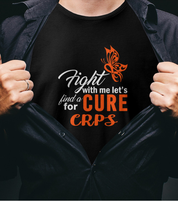 Fight With Me Let's Find A Cure For CRPS Awareness Butterfly T-Shirt
