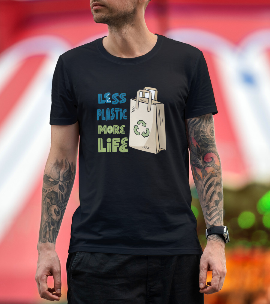 Less Plastic More Life Plastic Free Recycle Bag T-Shirt