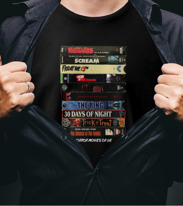 Nightmare On Elm Street Scream Friday The 13th VHS Stack Horror Movies Or Die T-Shirt