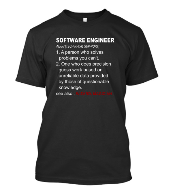 SOFTWARE ENGINEER Definition Funny Technical Support Wizard Magician T-Shirt