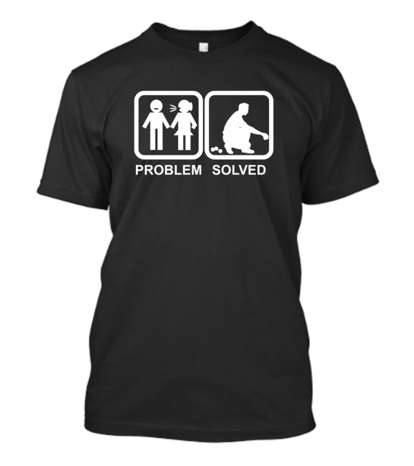 Problem Solved Boules Funny Humor Cartoon T-Shirt