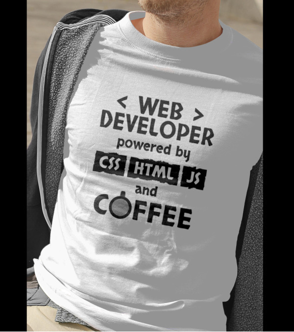 WEB DEVELOPER POWERED BY CSS HTML JS AND COFFEE T-Shirt
