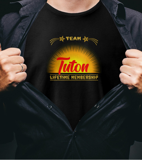 Team Tuton Lifetime Membership Starburst T-Shirt