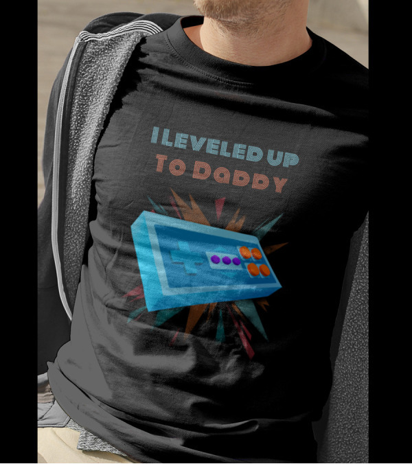 I Leveled Up To Daddy Retro Game Controller T-Shirt