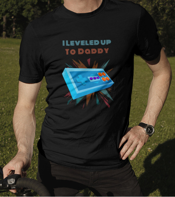 I Leveled Up To Daddy Retro Game Controller T-Shirt