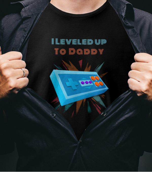 I Leveled Up To Daddy Retro Game Controller T-Shirt
