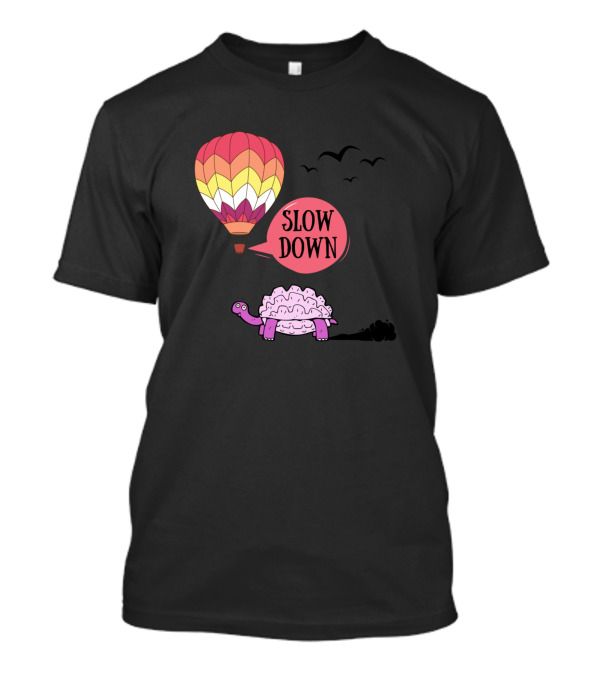 Slow Down Turtle With Hot Air Balloon And Birds T-Shirt