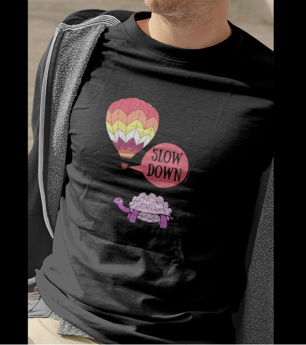 Slow Down Turtle With Hot Air Balloon And Birds T-Shirt