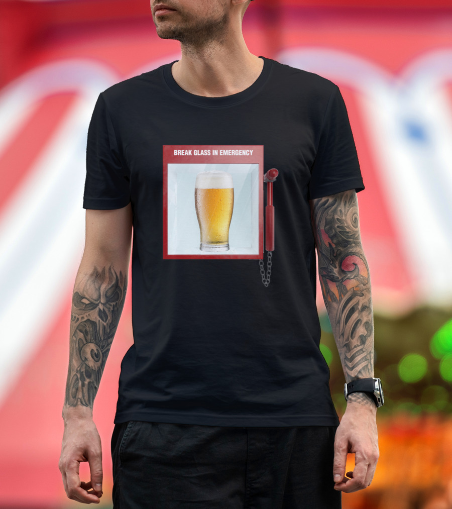 Break Glass In Emergency Beer Humorous Beverage Display T-Shirt