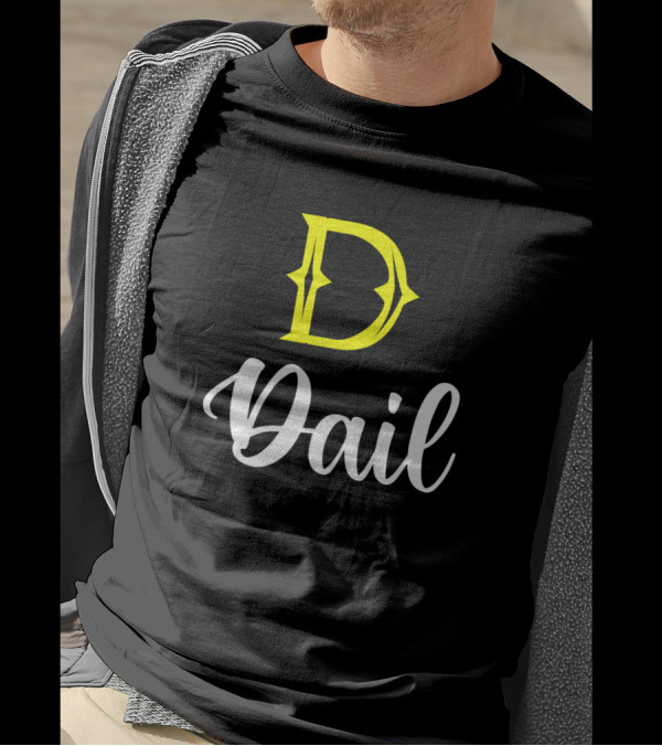 Dail D Surname Im A Second Name T-Shirt