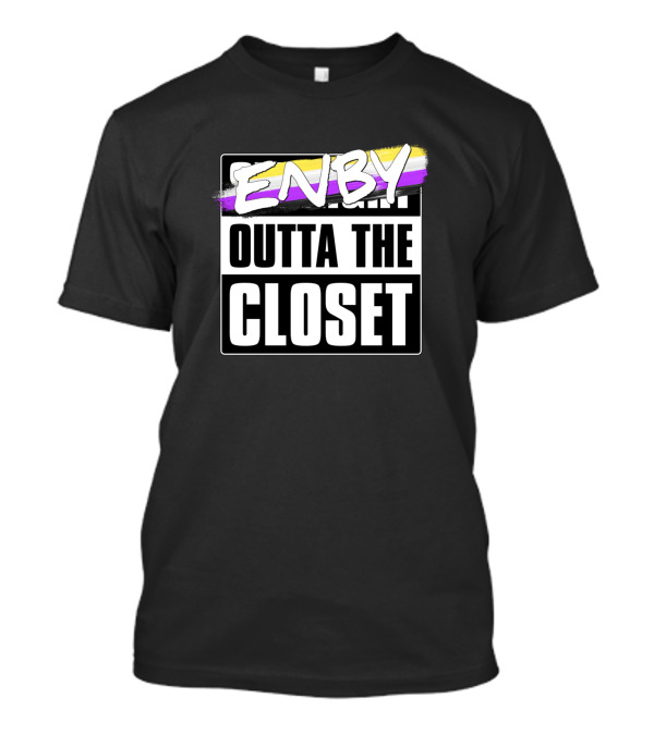 Enby Outta The Closet Nonbinary Pride Flag Colors T-Shirt