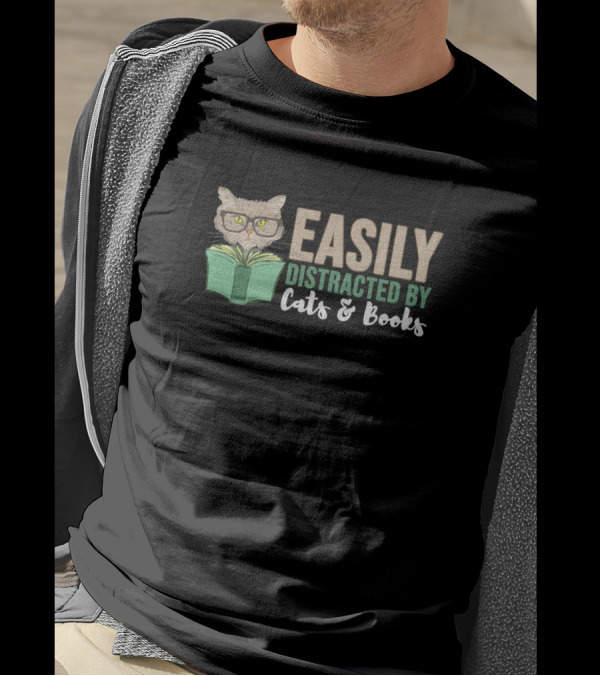 Easily Distracted By Cats And Books Cat Book T-Shirt