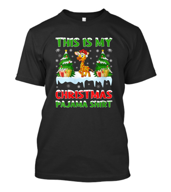This Is My Christmas Pajama Shirt Giraffe T-Shirt