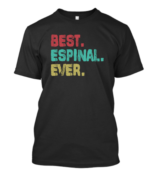 BEST ESPINAL EVER T-Shirt