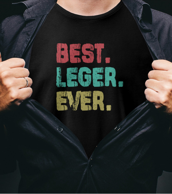 Best Leger Ever Name Birthday Middle Name Fam T-Shirt