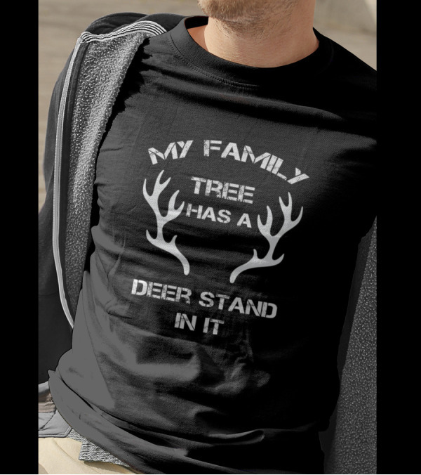 My Family Tree Has A Deer Stand In It With Antler Motif T-Shirt