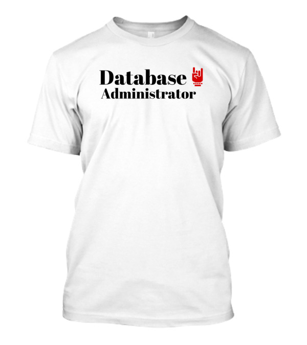 Database Administrator Rock On Gesture T-Shirt