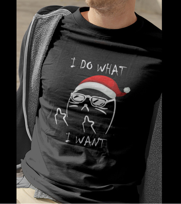 I Do What I Want Funny Cat With Santa Hat And Sunglasses T-Shirt