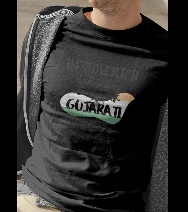 Introverted But Willing To Speak Gujarati Indian Flag T-Shirt