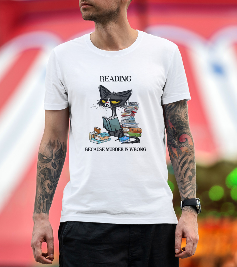 Reading Cat Enthusiastically Absorbing Books Because Murder Is Wrong T-Shirt